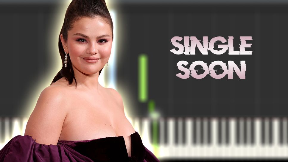 Selena Gomez Single Soon Sheets