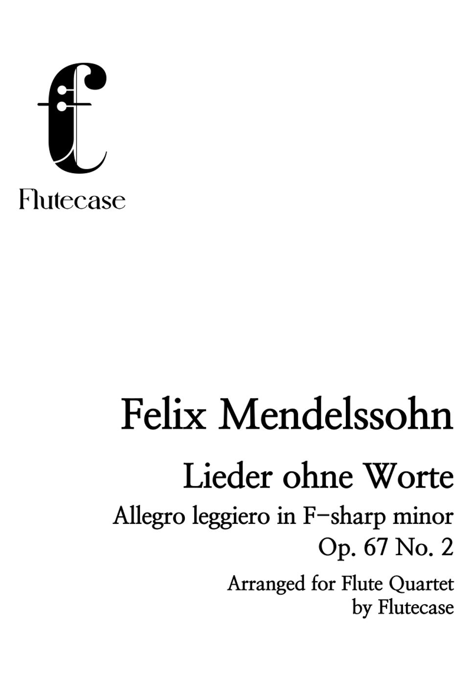 Felix Mendelssohn Bartholdy 멘델스존 무언가 Op 67 No 2 플루트 4중주 버전