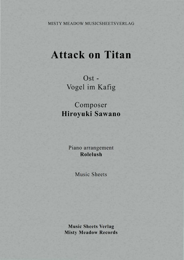 Hiroyuki Sawano - Attack on Titan OST  - Vogel no kafig (piano cover) by Rolelush