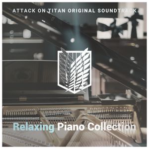 Attack on Titan OST Relaxing Piano Collection 1