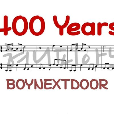 BOYNEXTDOOR(보이넥스트도어) - &#x27;400 Years&#x27; (3단계 악보 모음)