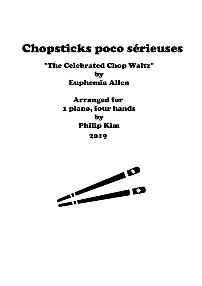 Euphemia Allen Chopsticks poco sérieuses (Piano Duet) by Philip Kim