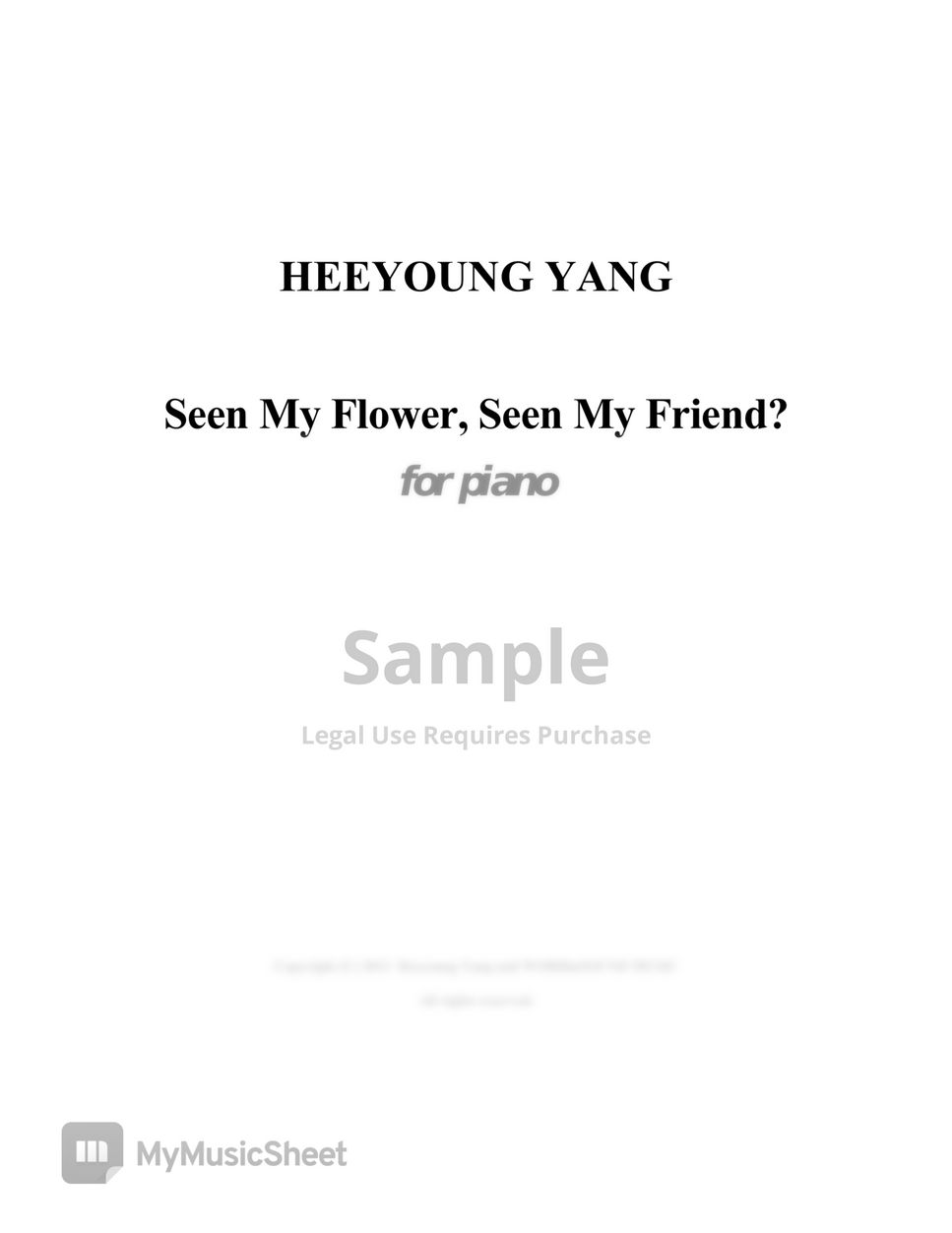 Heeyoung Yang - Seen My Flower, Seen My Friend? for piano (우리집에 왜 왔니?) by Heeyoung Yang
