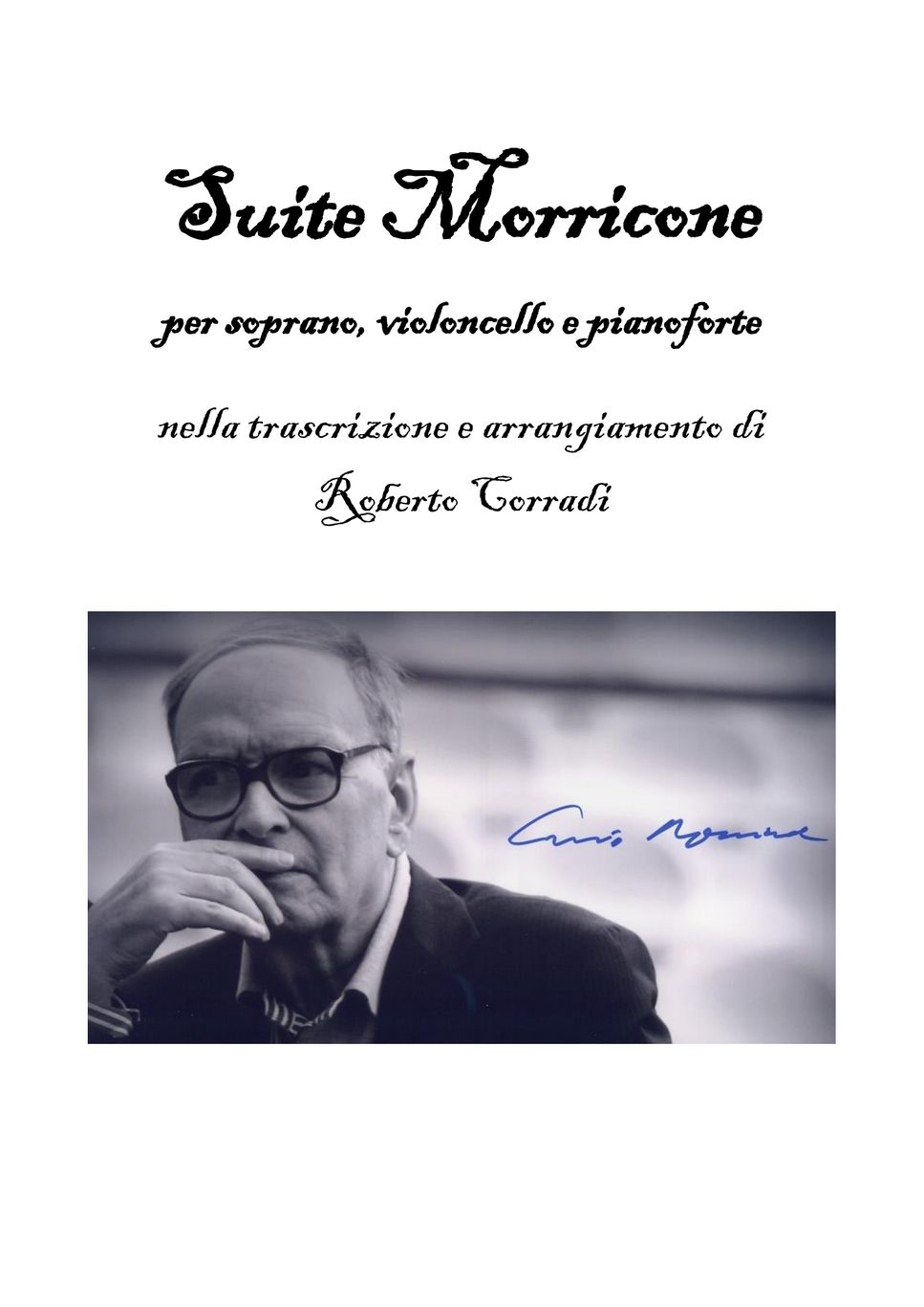 Ennio Morricone - Suite Morricone for soprano, cello and piano (for soprano voice) by Roberto Corradi
