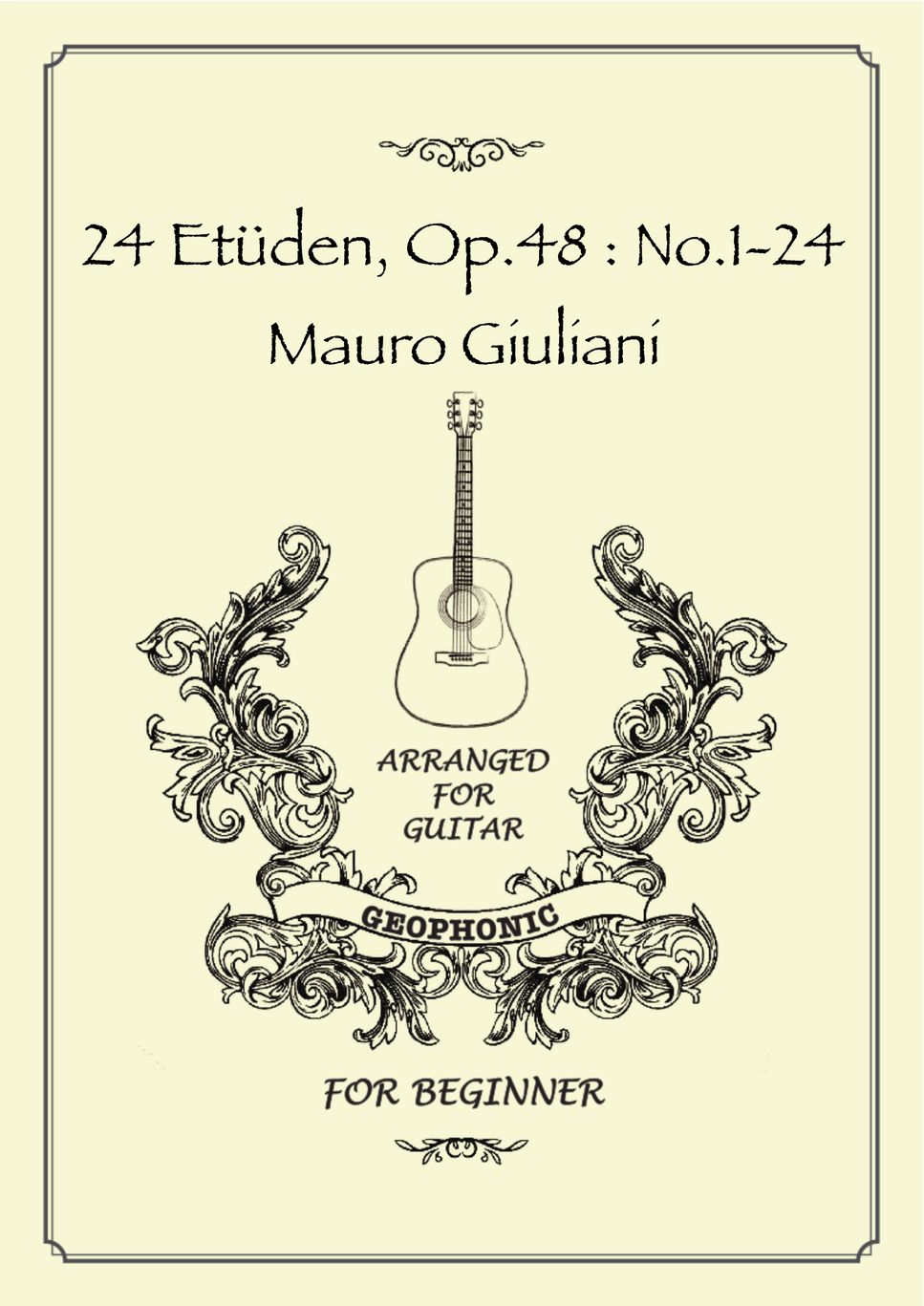 Mauro Giuliani - 24 ETUDES, Op. 48 by GEOPHONIC