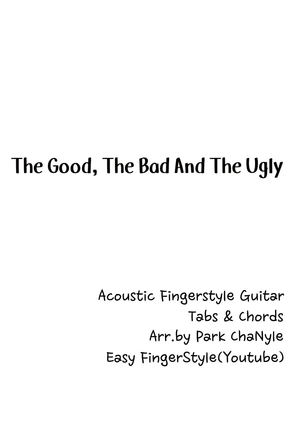 Ennio Morricone - The Good, The Bad And The Ugly (Fingerstyle Guitar) by Park ChaNyle
