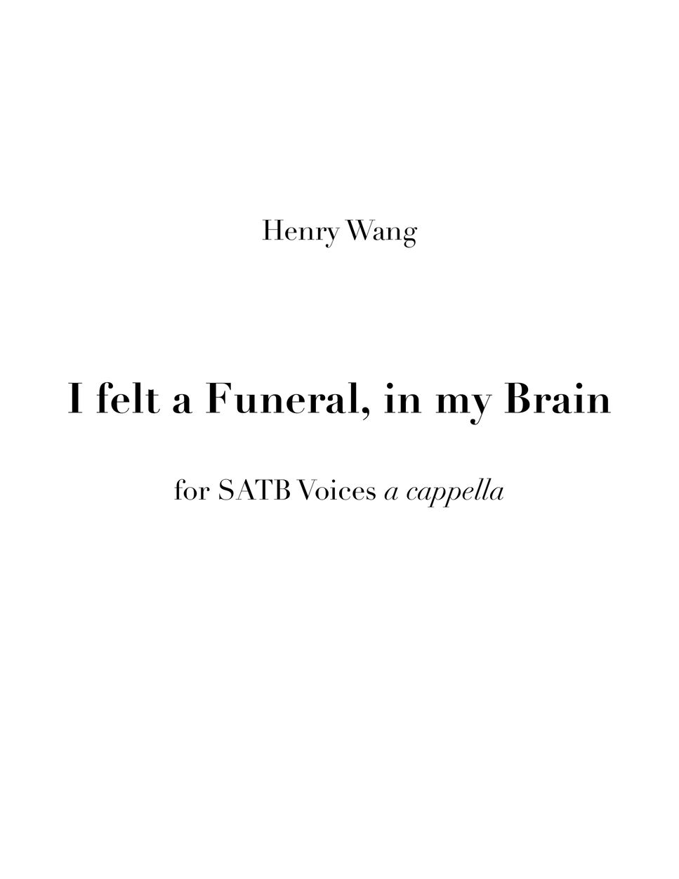 Henry Wang - I felt a Funeral, in my Brain Sheets