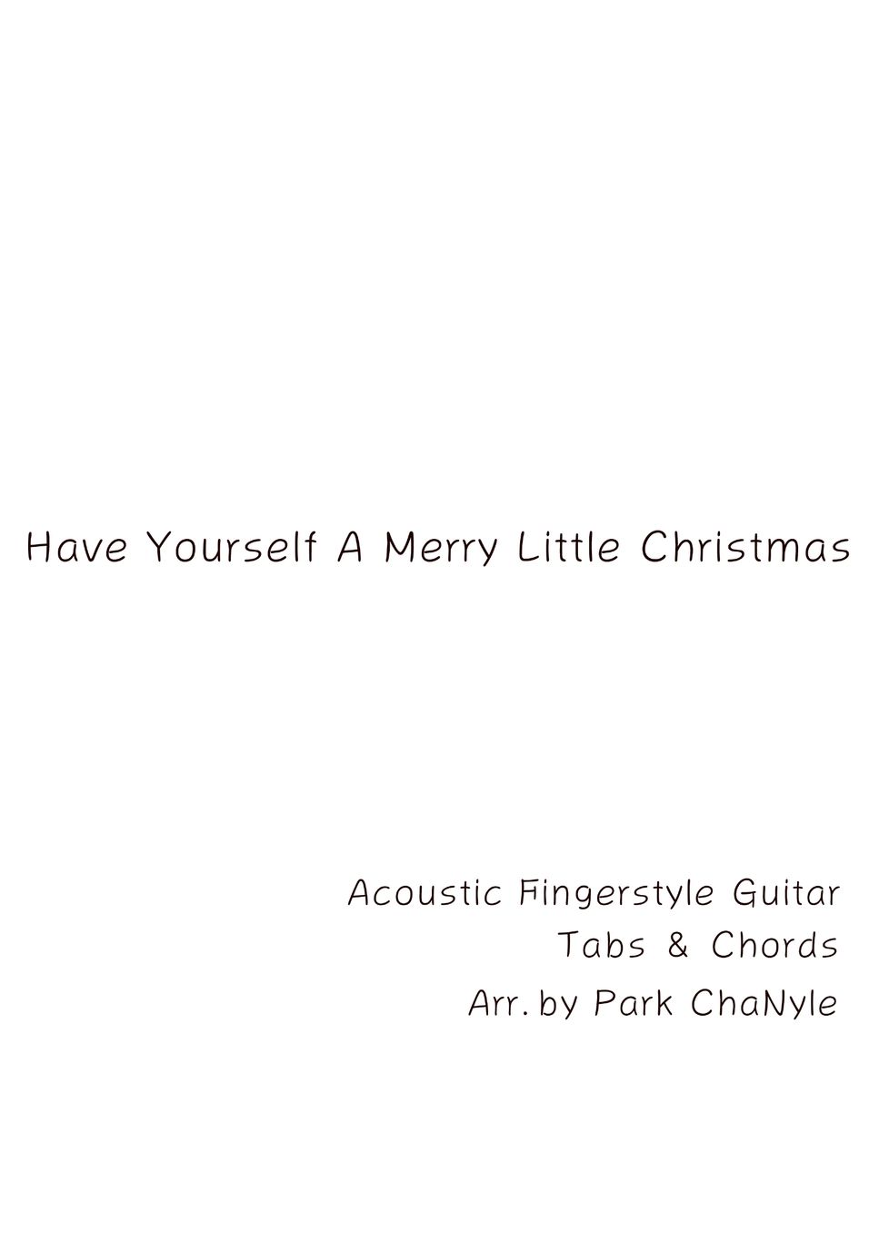 Hugh Martin - Have Yourself A Merry Little Christmas (Acoustic Jazz Fingerstyle Guitar /Christmas Carol Guitar) by Park ChaNyle(Easy Fingerstyle)