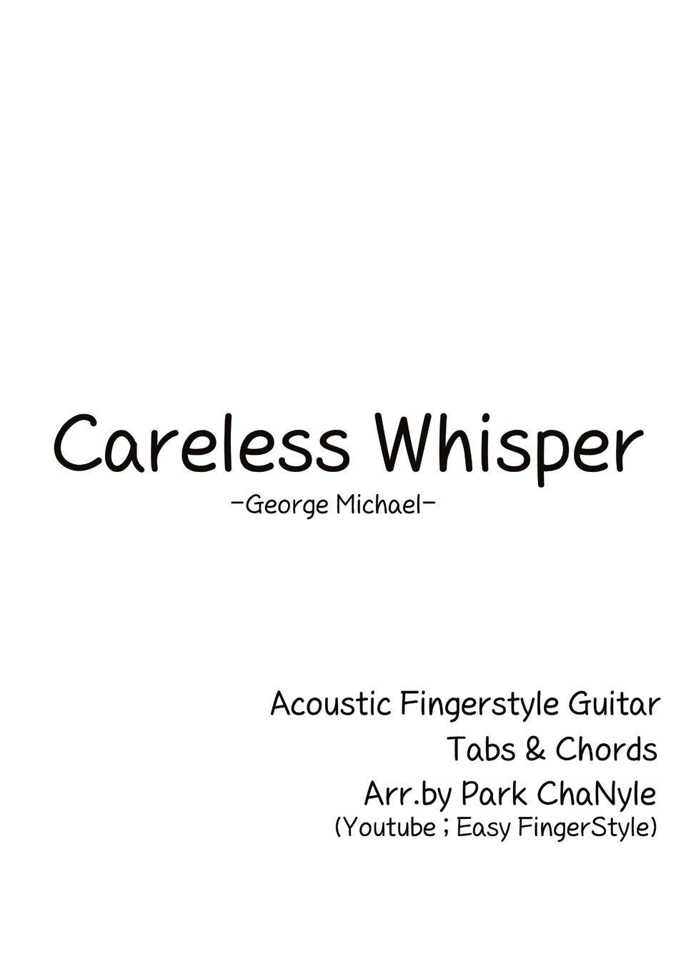 George Michael - Careless Whisper (Fingerstyle Guitar) by Park ChaNyle