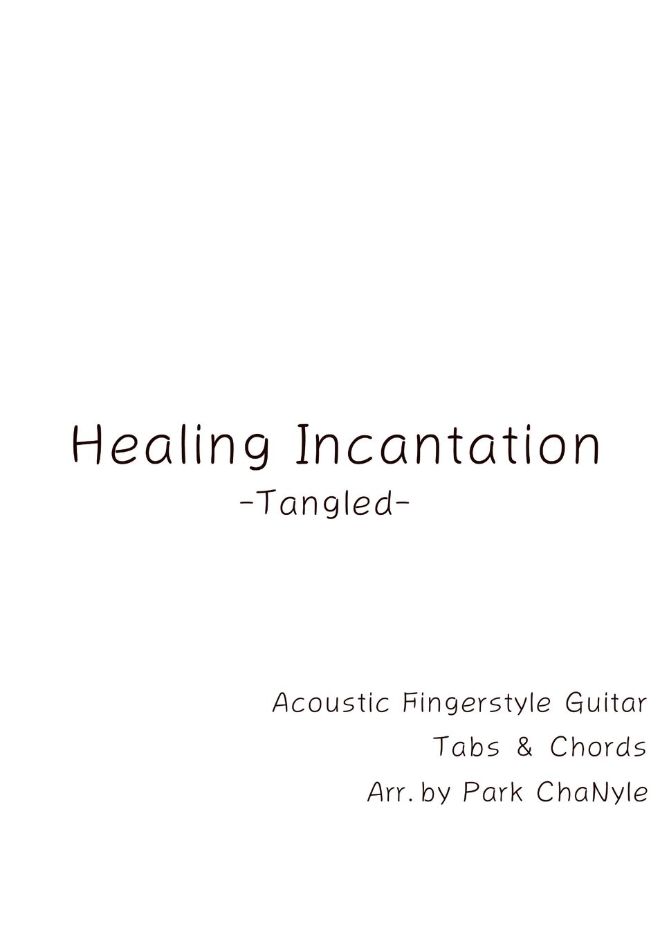 Tangled - Healing Incantation (Acoustic Fingerstyle Guitar) by Park ChaNyle