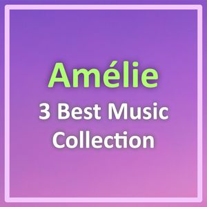 BEST OF AMELIE MUSIC