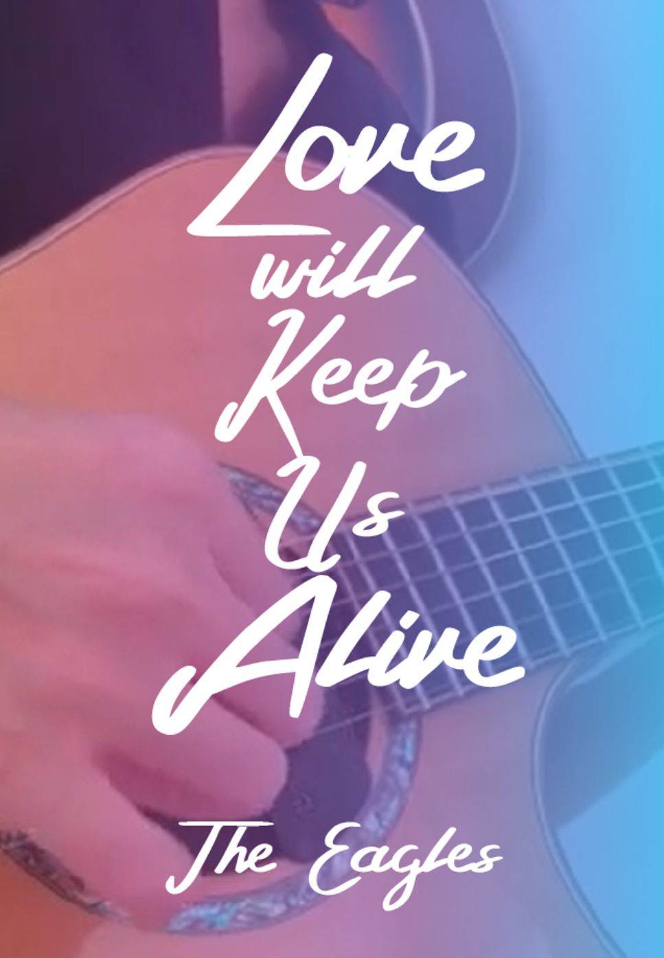 Eagles - Love Will Keep Us Alive (Fingerstyle) by HowMing