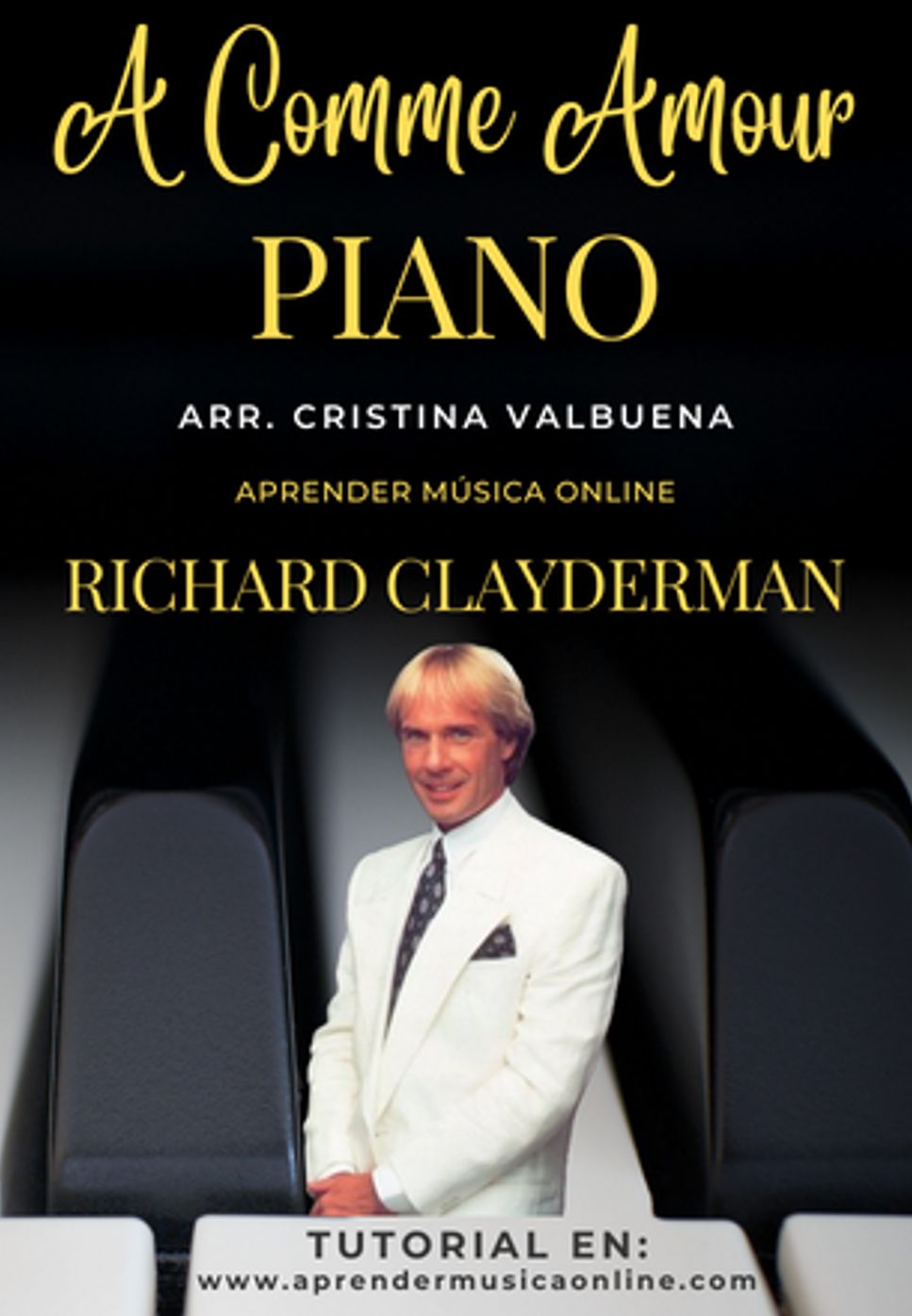 Richard Clayderman - A Comme Amour by Cristina Valbuena