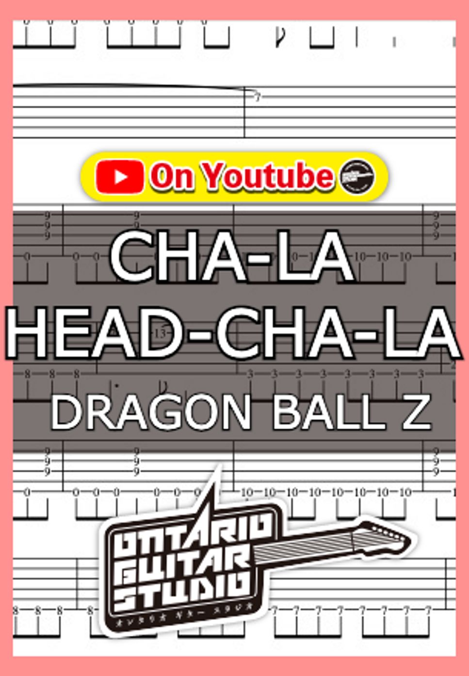 Dragon Ball Z - Cha-La Head-Cha-La by Ontario Guitar Studio
