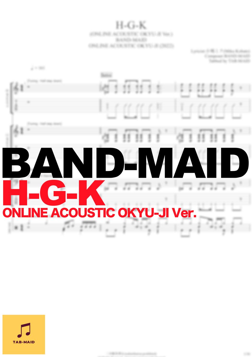 BAND-MAID - H-G-K (ONLINE ACOUSTIC OKYU-JI Ver.) (TAB / FullScore) by  TAB-MAID