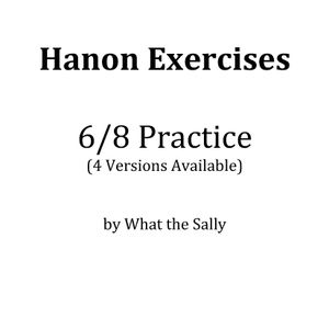Hanon Exercise 6/8 Practice, Two ways to practice