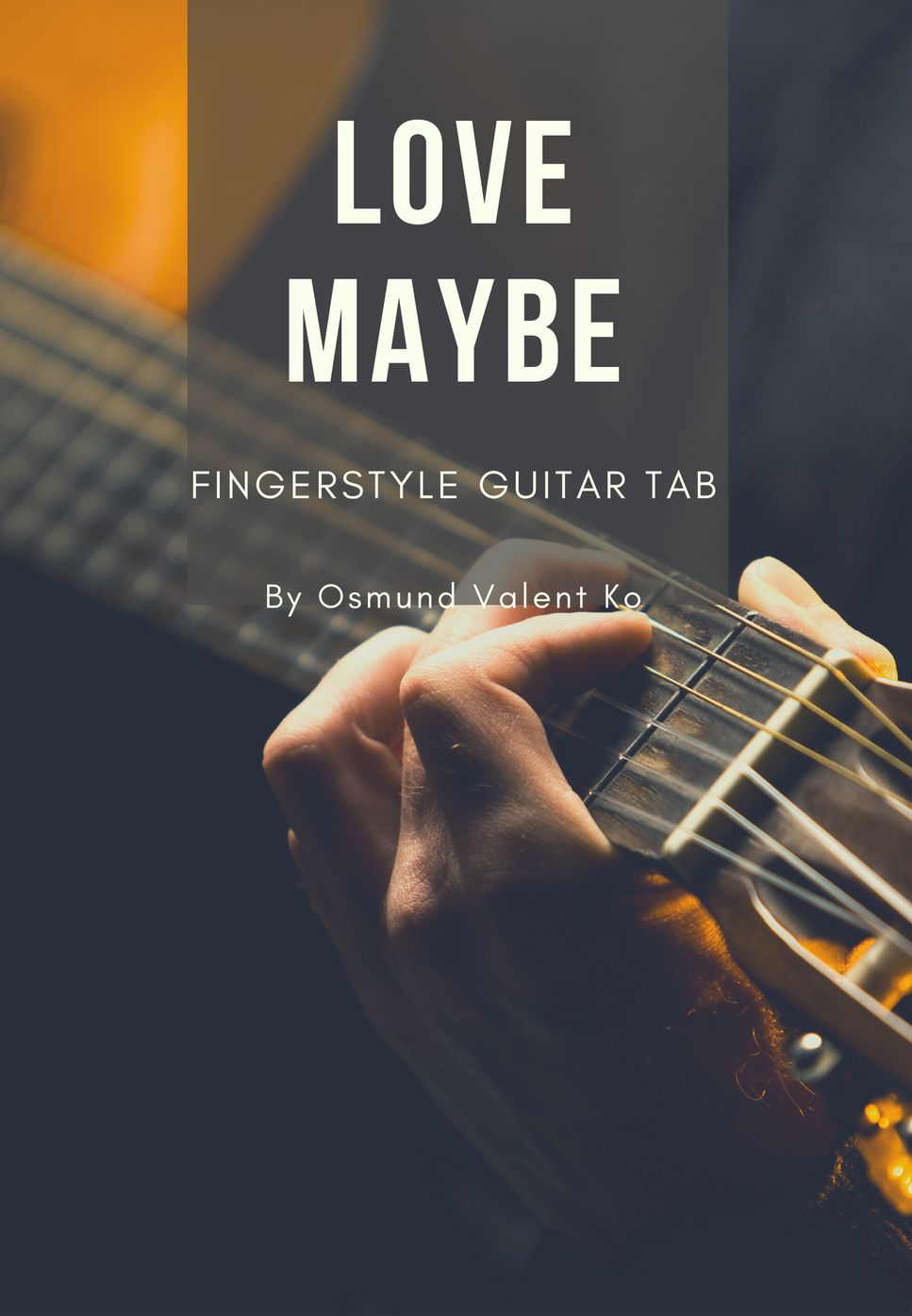 Love Maybe Fingerstyle Cover by Valent Ko - Love Maybe (Secret Number) (I made the tab by myself, sorry if I made any mistakes. This is the first time I made my fingerstyle guitar cover's tab :)) by Valent Ko