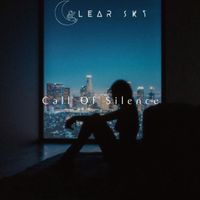 Clear Sky - Call of Silence(精简版) (谱曲Call of Silence的演奏音乐。)