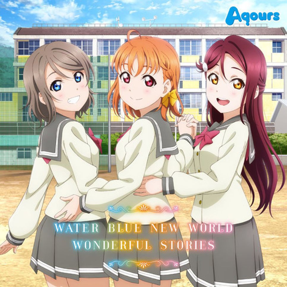 Love Live! Sunshine! - WATER BLUE NEW WORLD by Fall to Galaxy