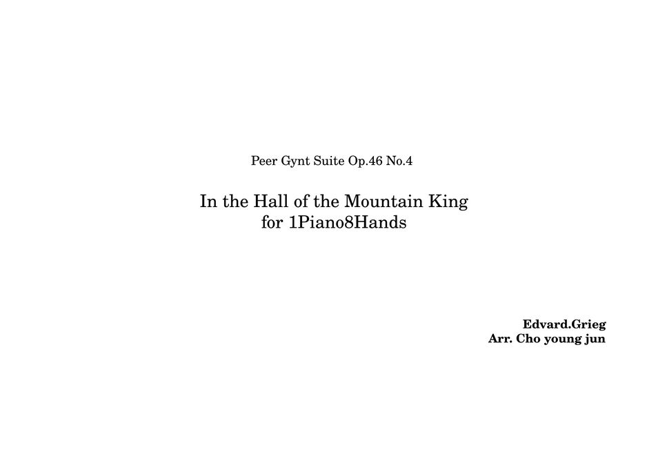 Grieg - Grieg Op.46 Peer Gynt Suite No.1 In the Hall of the Mountain King (Grieg Op.46 Peer Gynt Suite No.1) by Alex  Cho young jun