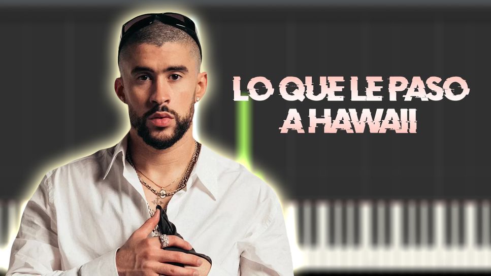 Bad bunny lo que le pas a hawaii sheet music