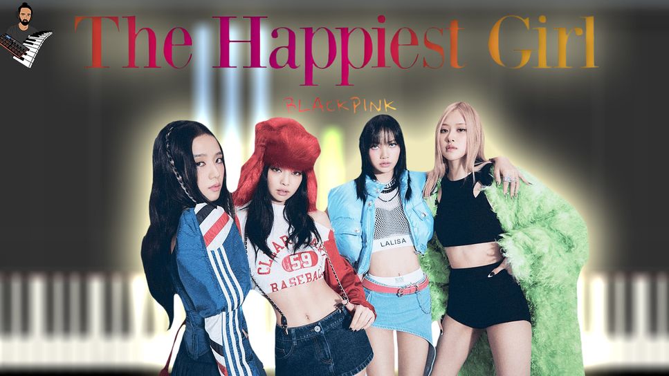 BLACKPINK The Happiest Girl 樂譜