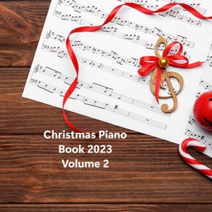 Christmas Piano Book 2023 (Vol.2) | Pianella Piano
