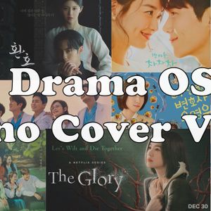 K Drama OST Piano Cover Compilation Vol.2