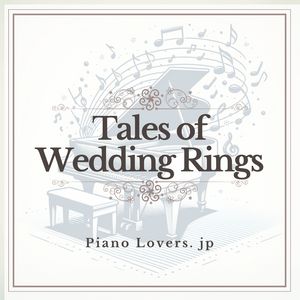 【Tales of Wedding Rings】sheet music collection