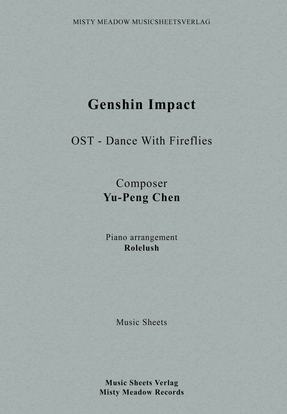 Yu-Peng Chen, HOYO-MiX - Dance With Fireflies (From "Genshin Impact") by ROlleush
