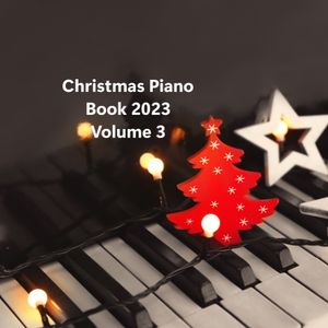 Christmas Piano Book 2023 (Vol.3) | Pianella Piano