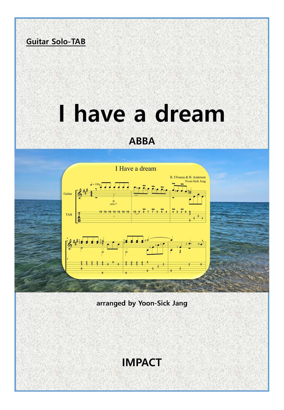 B. Ulvaeus, B. Anderson - I have a dream (a piece for guitar solo at intermediate level) by Yoon-Sick Jang