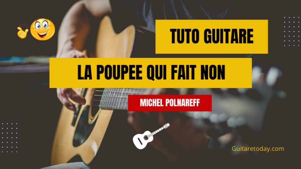 Michel Polnareff - La poupée qui fait non by Guitaretoday.com