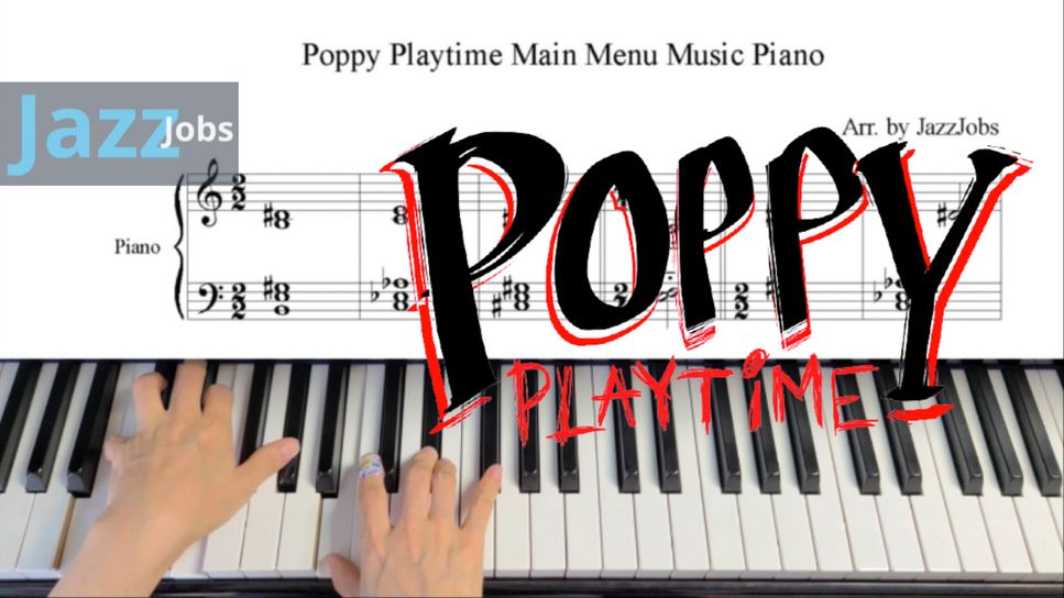 POPPY PLAYTIME - POPPY PLAYTIME Main Menu Music Piano, 파피 플레이 타임 메인 피아노 by JazzJobs