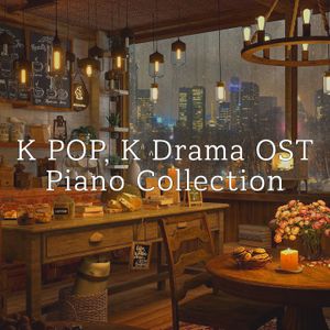 about 'LOVE' K pop, K drama OST Piano collection2
