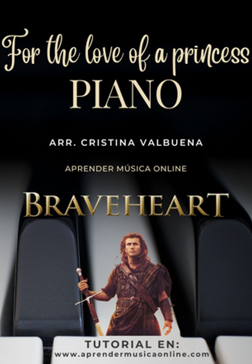 James Horner - For the love of a princess B.S.O. Braveheart by Cristina Valbuena