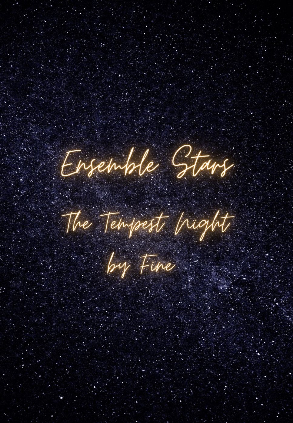 ENSEMBLE STARS!! - fine - the tempest night by Esther