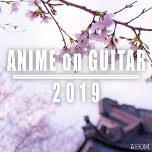 Anime on Guitar 2019