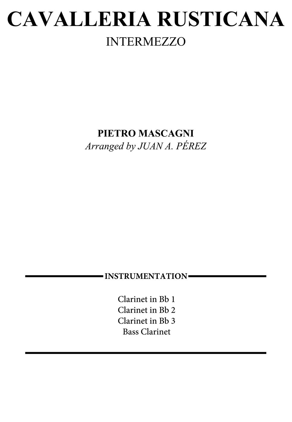 Pietro Mascagni - Cavalleria Rusticana (Clarinet Quartet) by Juan A. Pérez