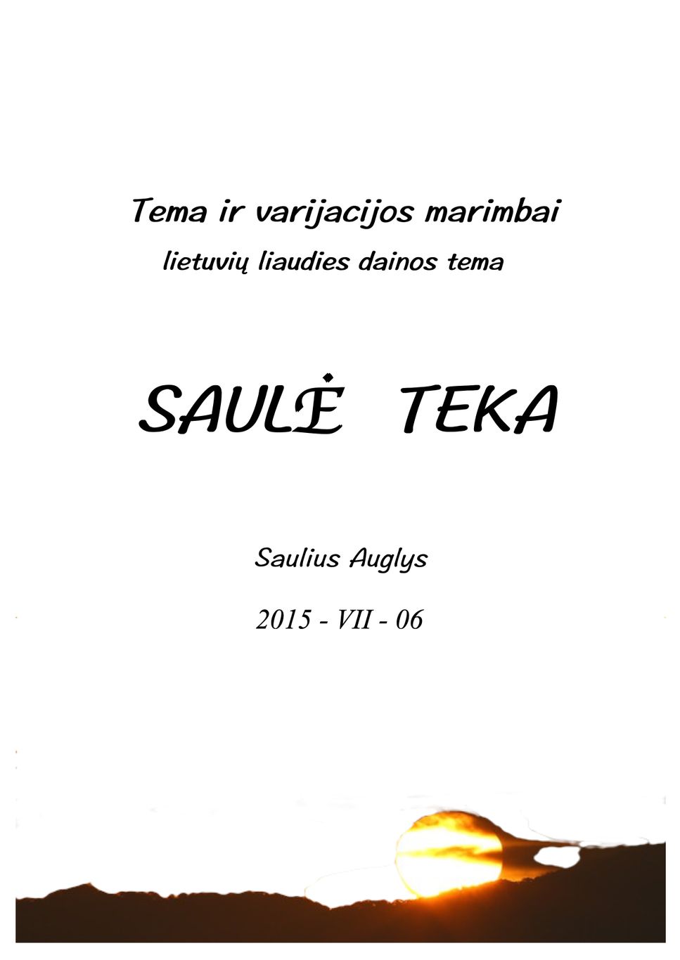 Saulius auglys saule teka theme and variations for solo marimba sheet