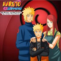 Naruto Shippuden (My Mother and My Father)
