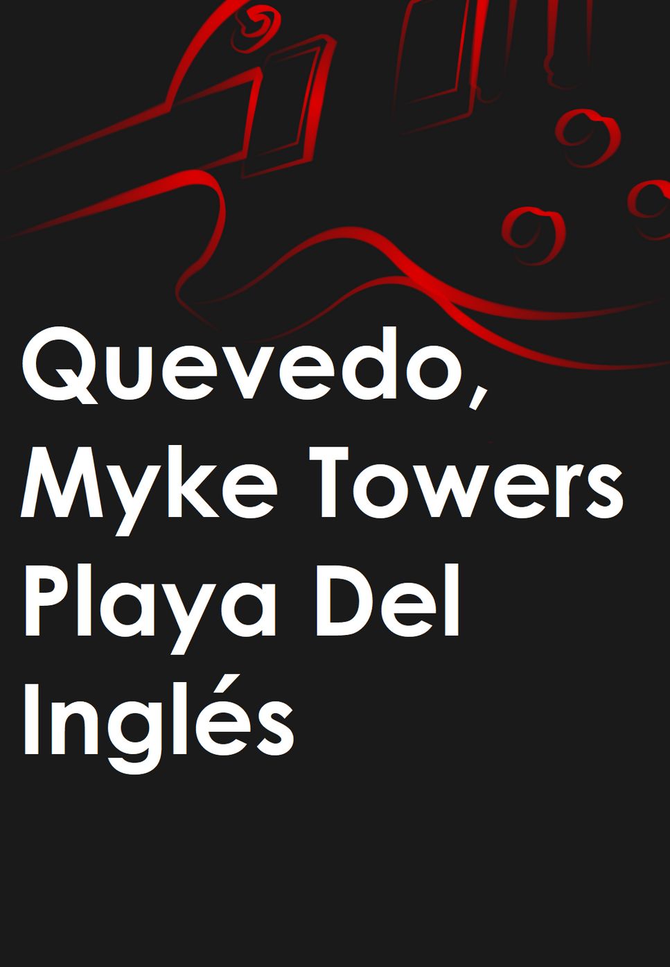Quevedo, Myke Towers - Playa Del Inglés by Mario Serrato