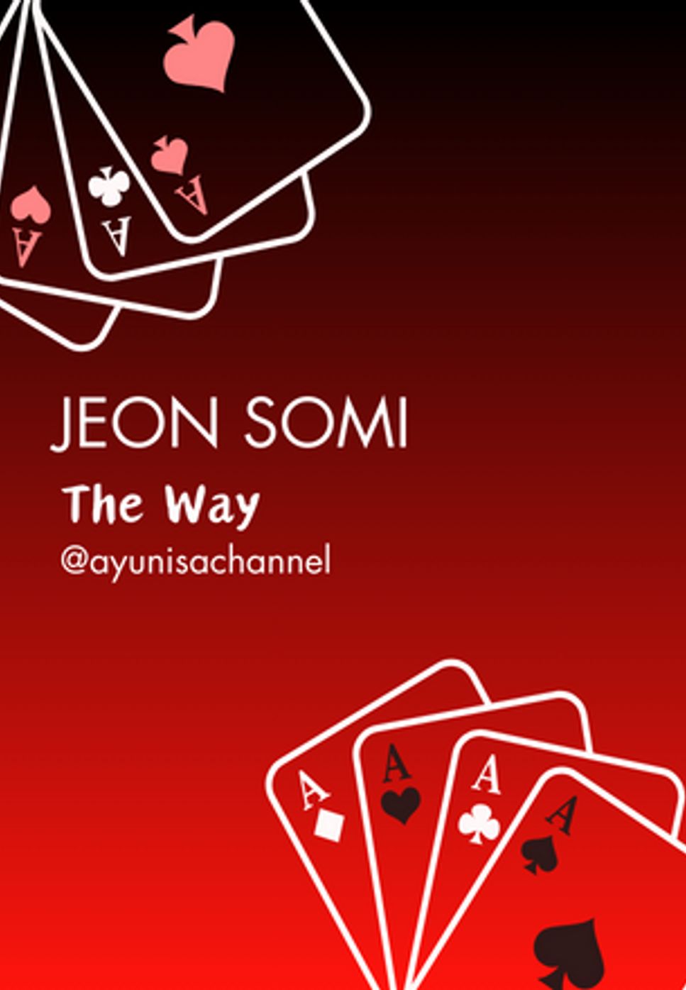 JEON SOMI - The Way by Ayunisa C.
