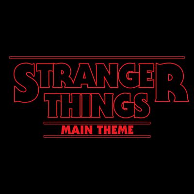 Stranger Things - Theme Song