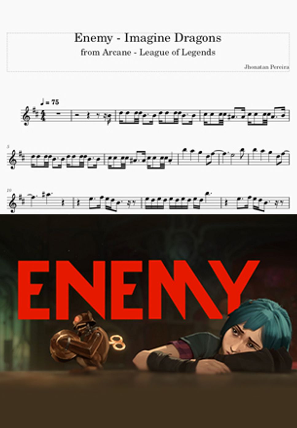 Imagine Dragons - Enemy: from Arcane - League of Legends by Jhonatan Pereira