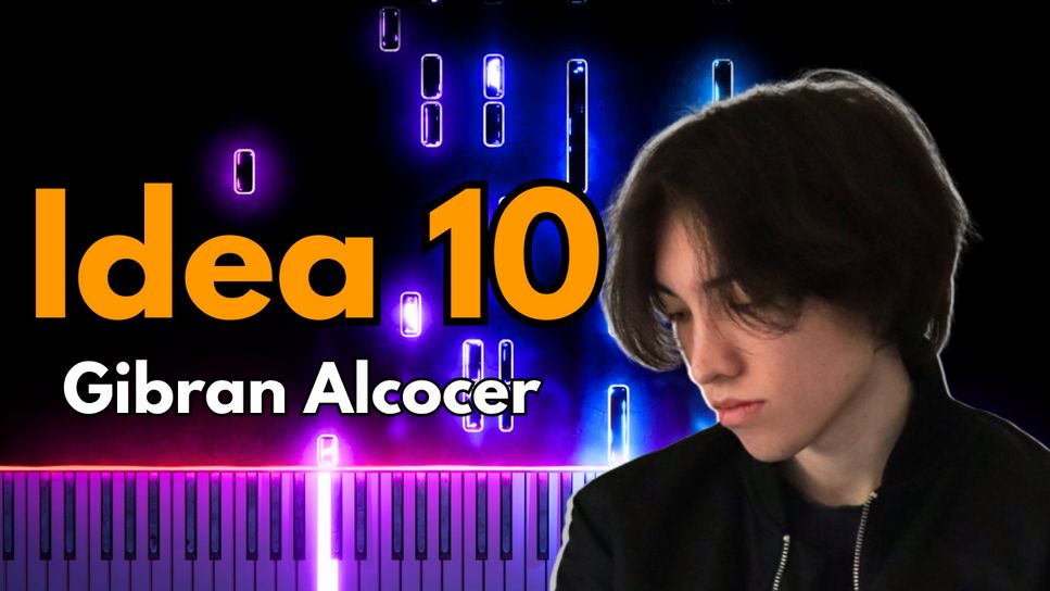 Gibran Alcocer - Idea 10 by SheetMusicSimply