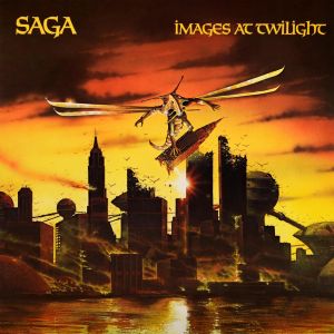Saga - Images at Twlight (Full Album)