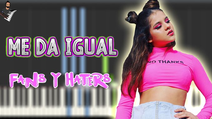 ME DA IGUAL - FANS Y HATERS  