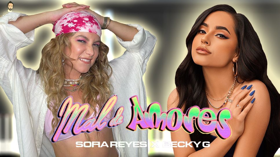 Sofia Reyes & Becky G - Mal de Amores