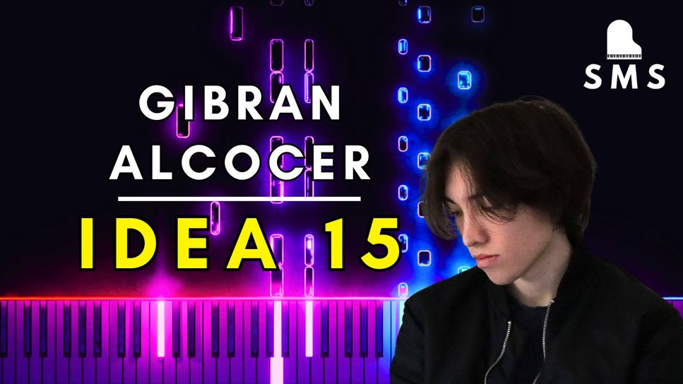 Gibran Alcocer - Idea 15 by SheetMusicSimply